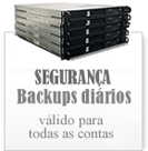 Efectuamos Backups dirios em todas as contas de alojamento